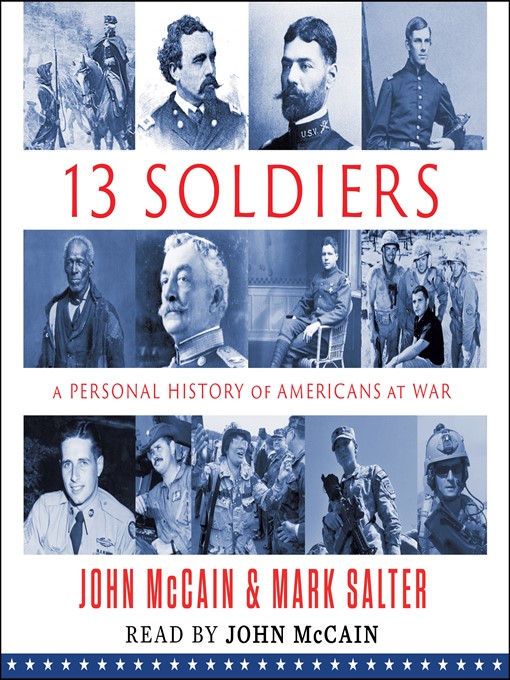 Title details for Thirteen Soldiers by John McCain - Available